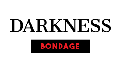 DARKNESS BONDAGE